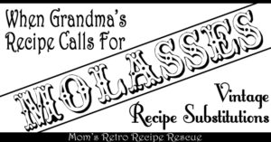 Moms Molasses Recipe Tips