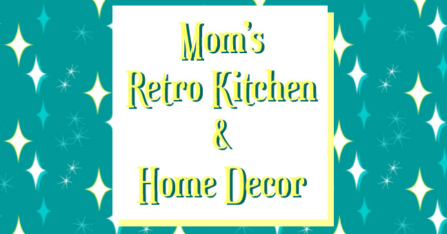 moms retro kitchen and home decor